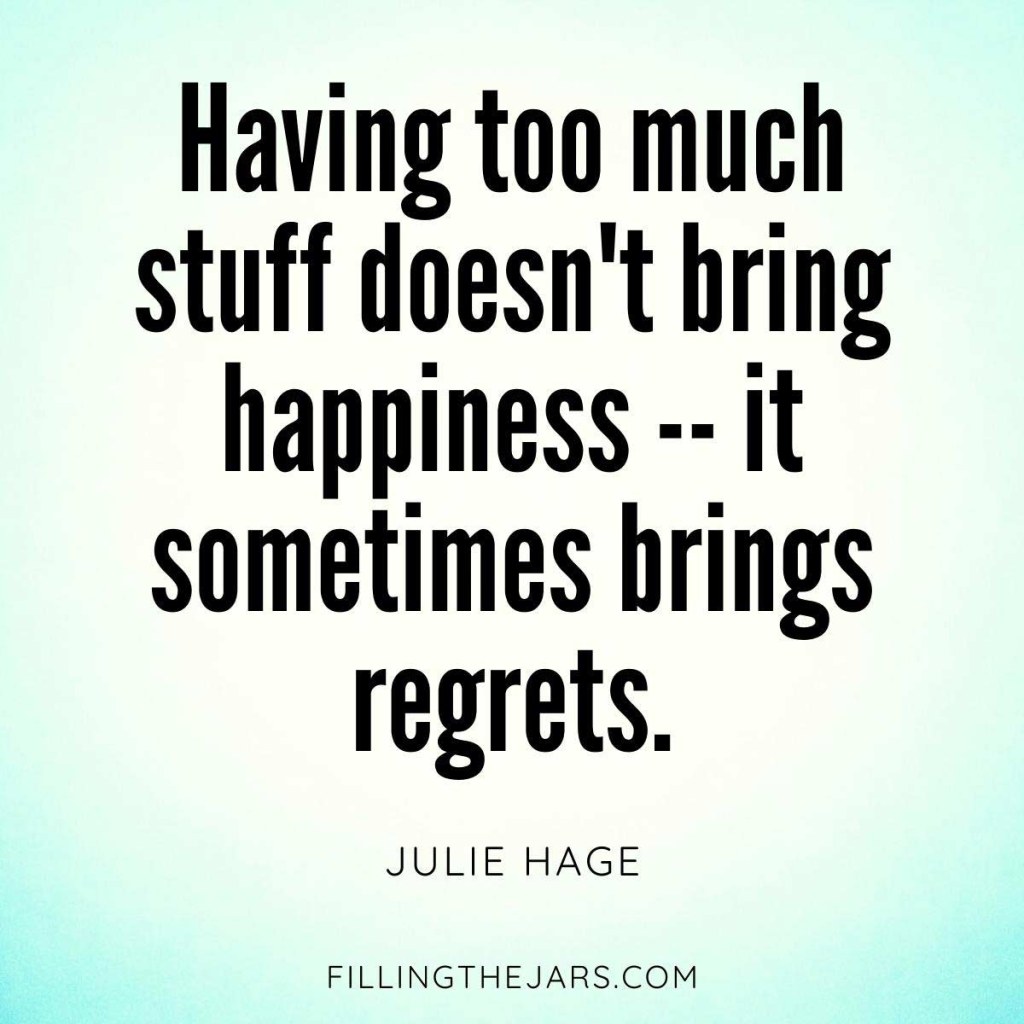 Picture of: ‘Too Much Stuff’ Quotes That Will Motivate You To Toss The